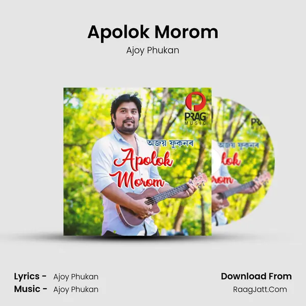 Apolok Morom - Ajoy Phukan