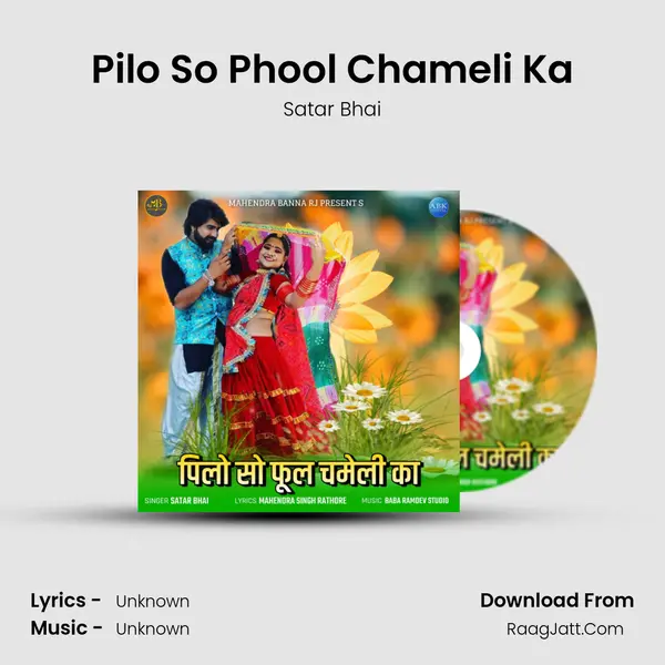 Pilo So Phool Chameli Ka MP3 Song by Satar Bhai Cover