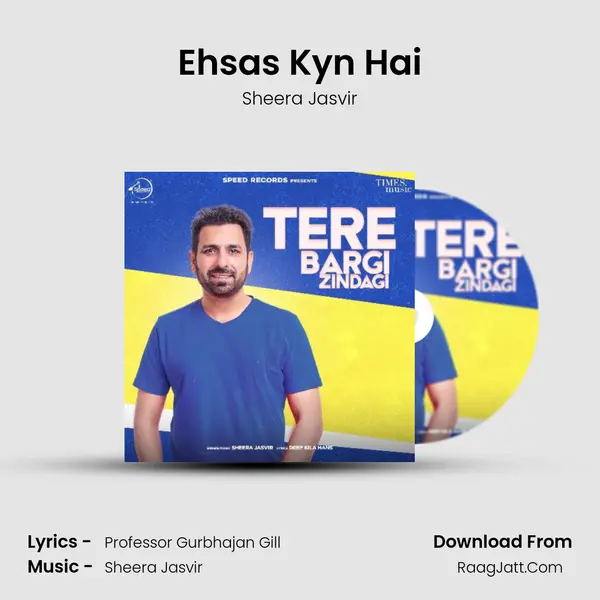 Ehsas Kyn Hai MP3 Song by Sheera Jasvir Cover