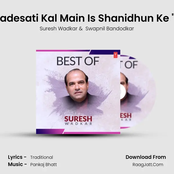 Sadesati Kal Main Is 'Shanidhun Ke (From 
