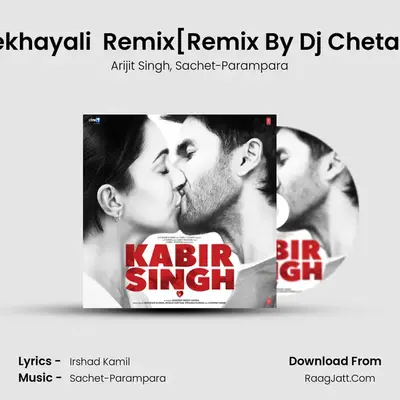 Bekhayali (Arijit Singh Version) Remix[Remix By Dj Chetas] MP3 Song by Arijit Singh Cover