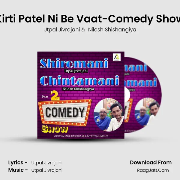 Kirti Patel Ni Be Vaat-Comedy Show MP3 Song by Utpal Jivrajani Cover