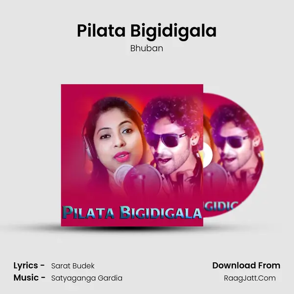 Pilata Bigidigala - Bhuban