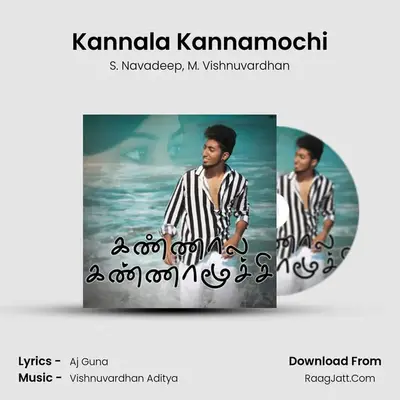 Kannala Kannamochi MP3 Song by S. Navadeep Cover