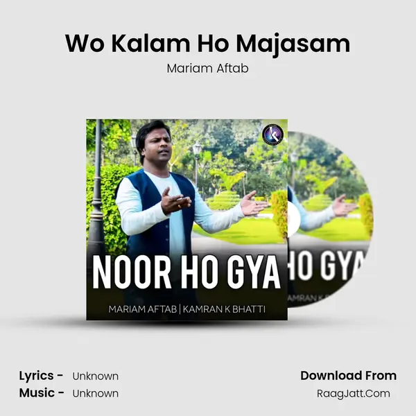 Wo Kalam Ho Majasam mp3 song