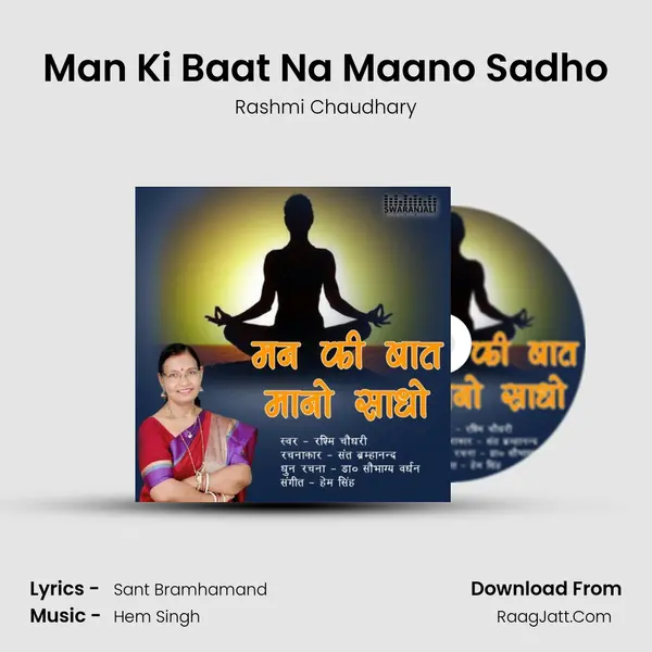 Man Ki Baat Na Maano Sadho - 