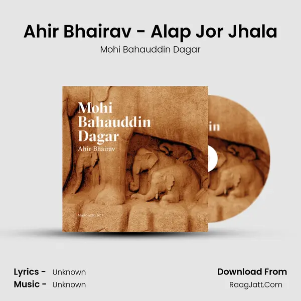 Ahir Bhairav - Alap Jor Jhala MP3 Song by Mohi Bahauddin Dagar Cover