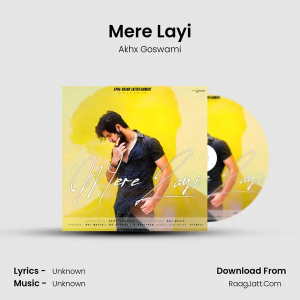 Mere Layi MP3 Song by Akhx Goswami Cover