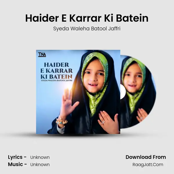 Haider E Karrar Ki Batein MP3 Song by Syeda Waleha Batool Jaffri Cover