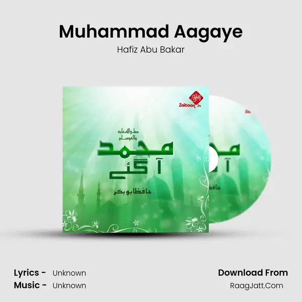 Muhammad Aagaye MP3 Song by Hafiz Abu Bakar Cover