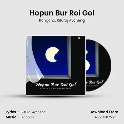 Hopun Bur Roi Gol MP3 Song by Rangcha Cover
