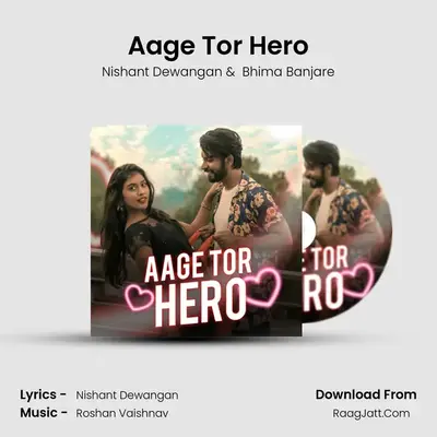 Aage Tor Hero mp3 song