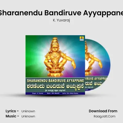 Sharanendu Bandiruve Ayyappane - Single - K. Yuvaraj