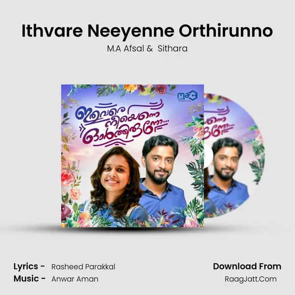 Ithvare Neeyenne Orthirunno MP3 Song by M.A Afsal Cover