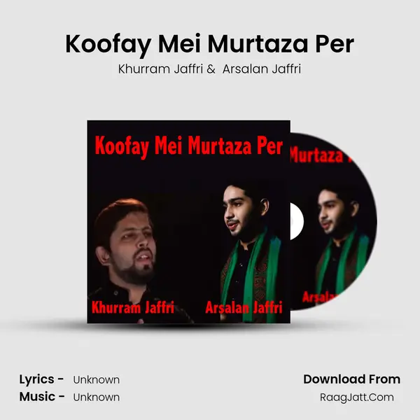 Koofay Mei Murtaza Per mp3 song