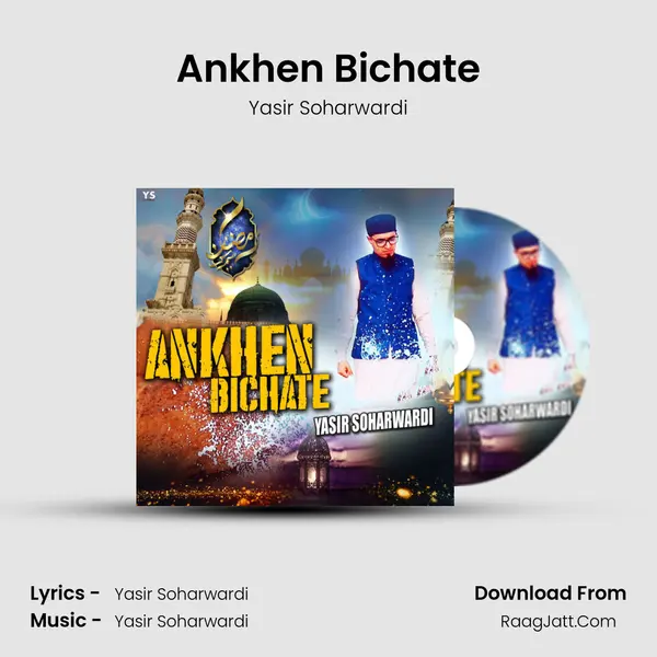 Ankhen Bichate - Yasir Soharwardi