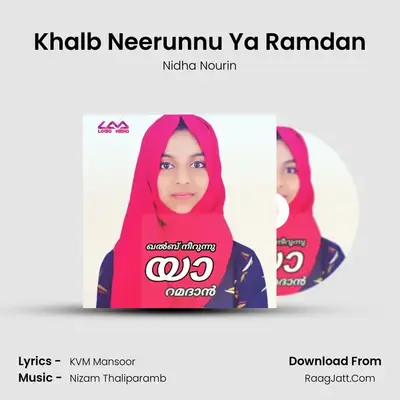 Khalb Neerunnu Ya Ramdan - Nidha Nourin