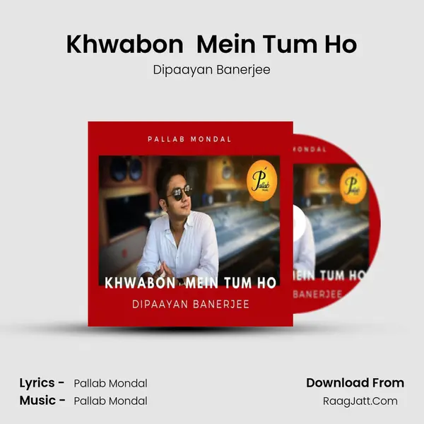 Khwabon  Mein Tum Ho mp3 song