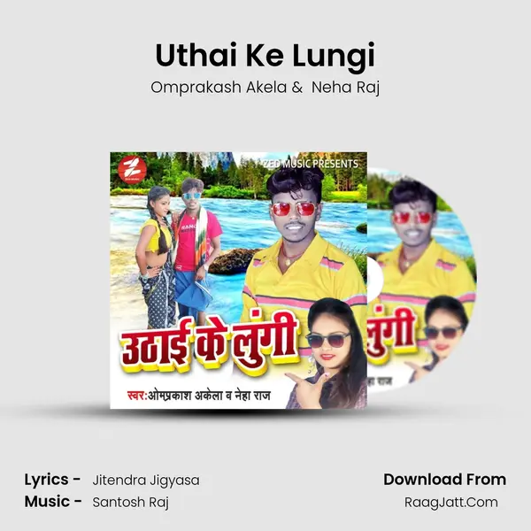 Uthai Ke Lungi MP3 Song by Omprakash Akela Cover