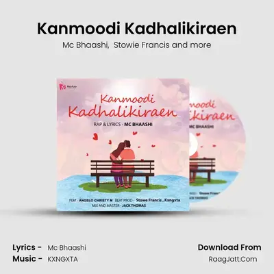 Kanmoodi Kadhalikiraen MP3 Song by Mc Bhaashi Cover