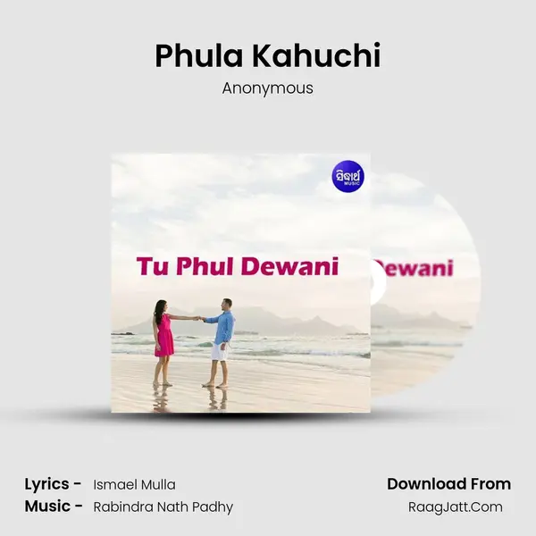 Phula Kahuchi MP3 Song by Anonymous Cover