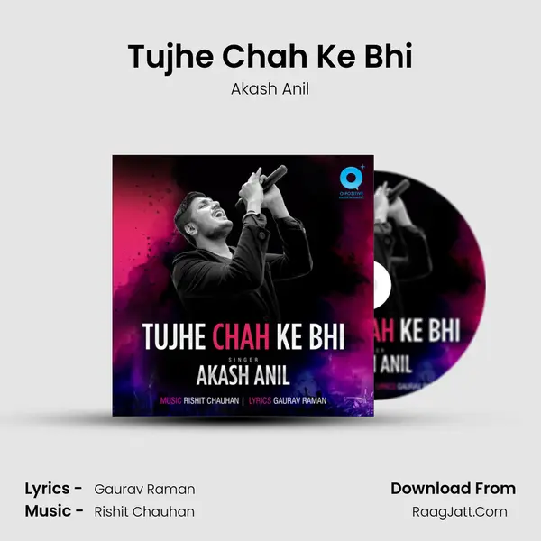 Tujhe Chah Ke Bhi mp3 song