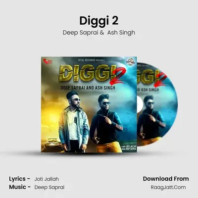 Diggi 2 MP3 Song by Deep Saprai Cover