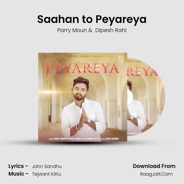 Saahan to Peyareya MP3 Song by Parry Moun Cover