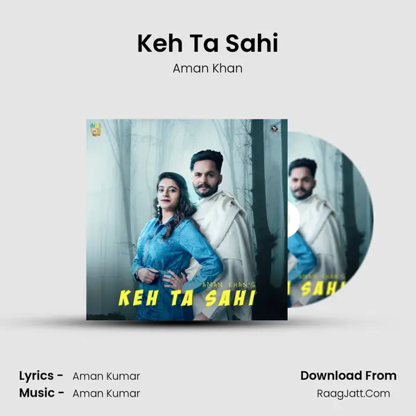 Keh Ta Sahi MP3 Song by Aman Khan Cover