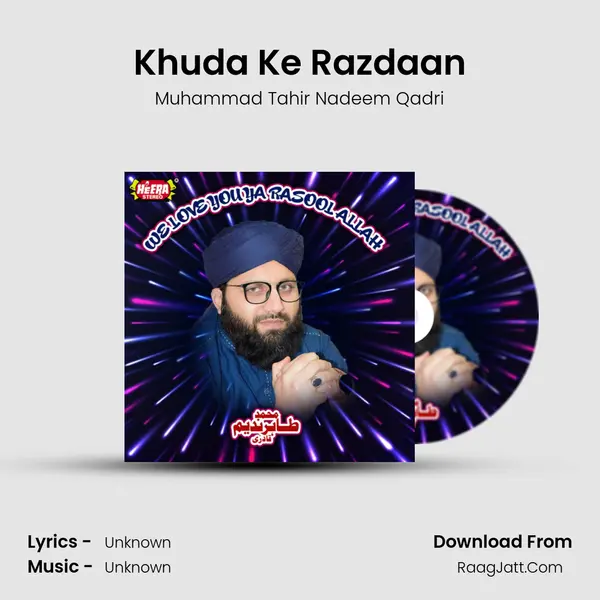 Khuda Ke Razdaan MP3 Song by Muhammad Tahir Nadeem Qadri Cover