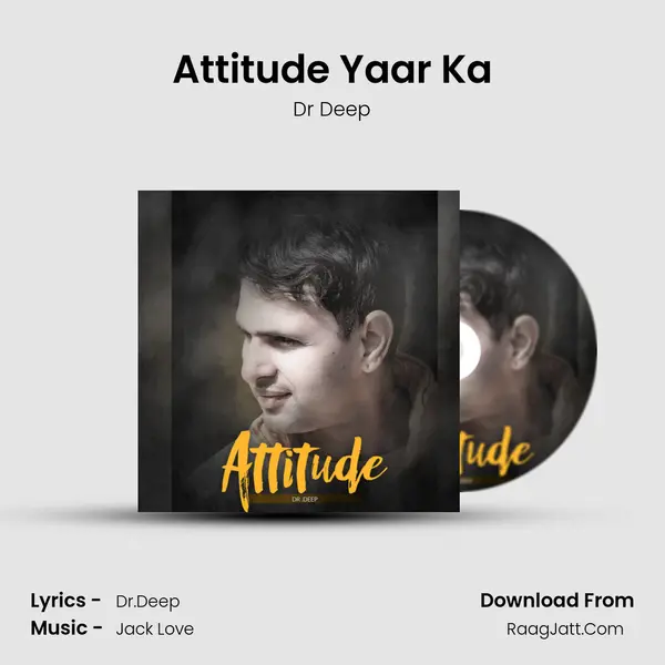 Attitude Yaar Ka - 