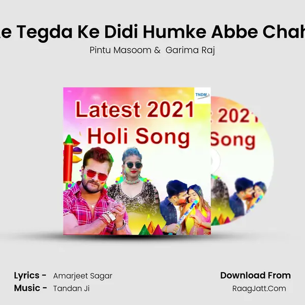 Ae Tegda Ke Didi Humke Abbe Chahi MP3 Song by Pintu Masoom Cover