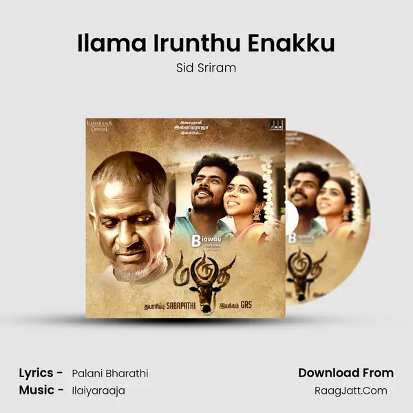 Ilama Irunthu Enakku MP3 Song by Sid Sriram Cover