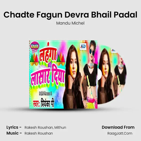 Chadte Fagun Devra Bhail Padal MP3 Song by Mandu Michel Cover
