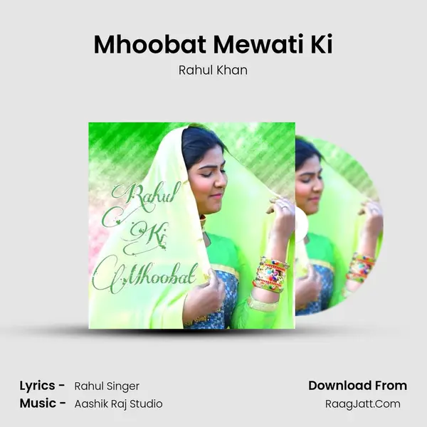 Mhoobat Mewati Ki MP3 Song by Rahul Khan Cover