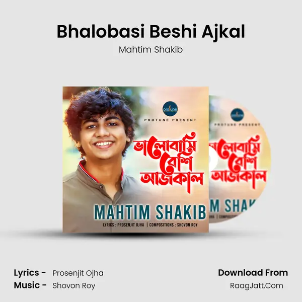Bhalobasi Beshi Ajkal MP3 Song by Mahtim Shakib Cover