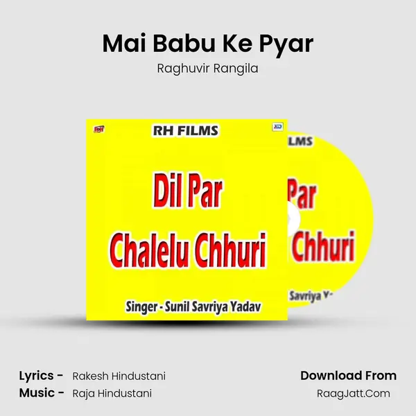 Mai Babu Ke Pyar MP3 Song by Raghuvir Rangila Cover