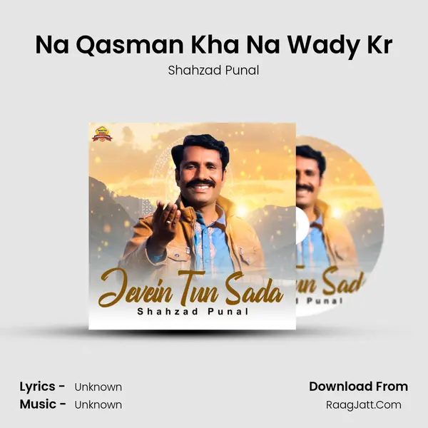 Na Qasman Kha Na Wady Kr MP3 Song by Shahzad Punal Cover