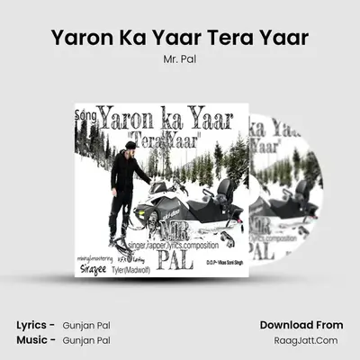 Yaron Ka Yaar Tera Yaar MP3 Song by Mr. Pal Cover