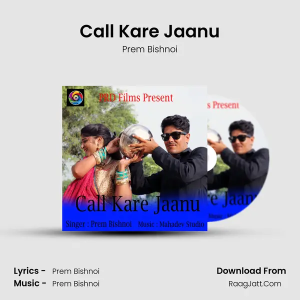 Call Kare Jaanu MP3 Song by Prem Bishnoi Cover