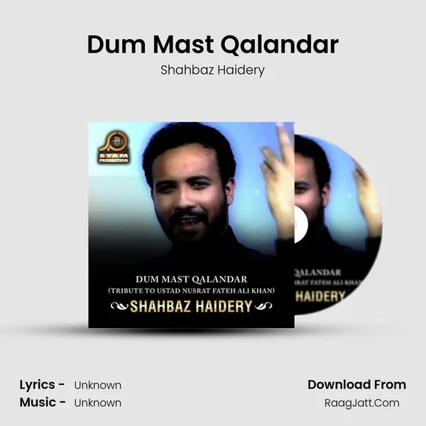 Dum Mast Qalandar - Single - Shahbaz Haidery