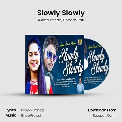 Slowly Slowly MP3 Song by Asima Panda Cover