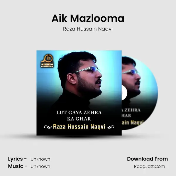 Aik Mazlooma MP3 Song by Raza Hussain Naqvi Cover