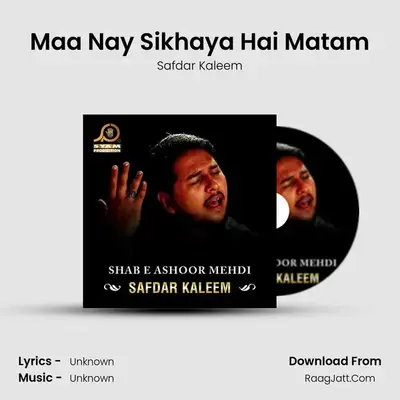 Maa Nay Sikhaya Hai Matam MP3 Song by Safdar Kaleem Cover