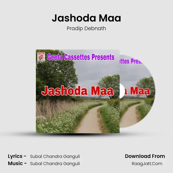 Jashoda Maa MP3 Song by Pradip Debnath Cover