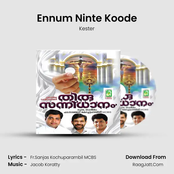 Ennum Ninte Koode MP3 Song by Kester Cover