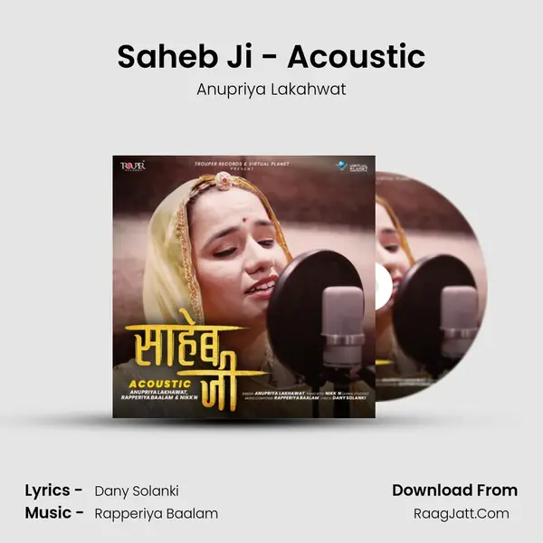Saheb Ji - Acoustic - Anupriya Lakahwat