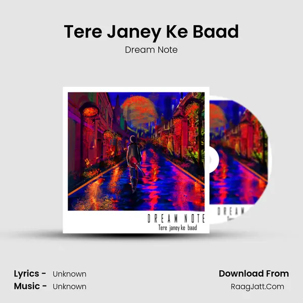 Tere Janey Ke Baad - Single - Dream Note