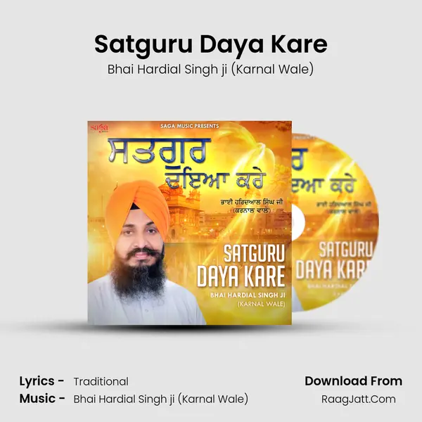 Satguru Daya Kare - Bhai Hardial Singh ji (Karnal Wale)