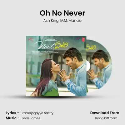 Oh No Never MP3 Song by Ash King Cover